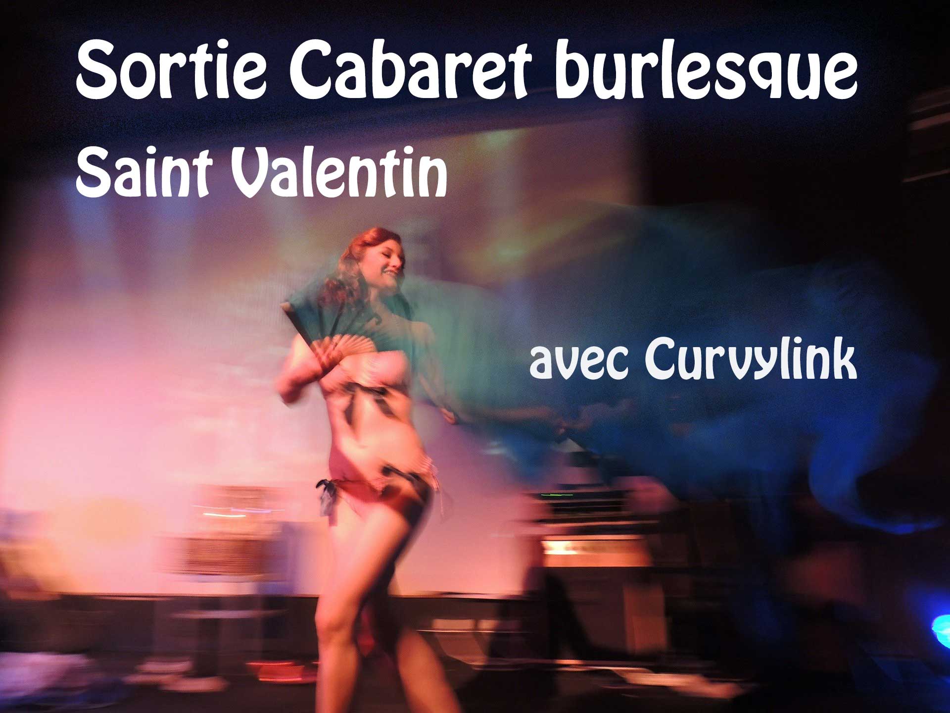 Sortie Cabaret Burlesque pour la Saint Valentin